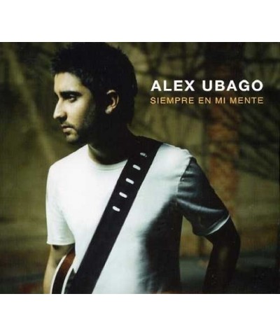 Alex Ubago SIEMPRE EN MI MENTE CD $9.17 CD