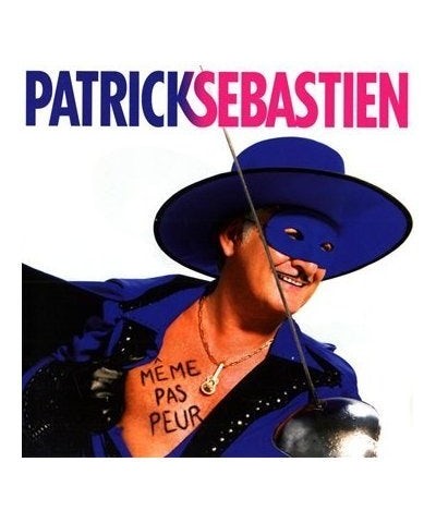 Patrick Sébastien MEME PAS PEUR CD $26.19 CD