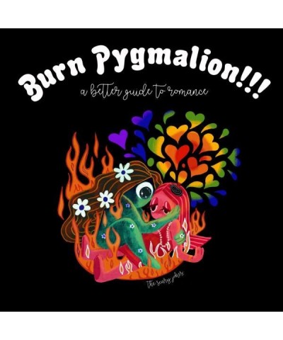 The Scary Jokes BURN PYGMALION: A BETTER GUIDE TO ROMANCE CD $17.70 CD