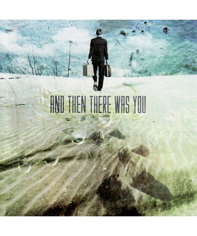 And Then There Was You CD $4.96 CD