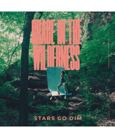 Stars Go Dim GRACE IN THE WILDERNESS CD $14.00 CD