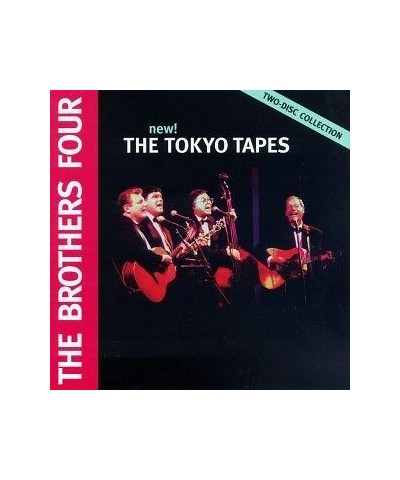 The Brothers Four TOKYO TAPES CD $16.65 CD