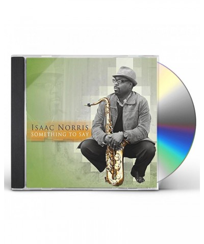 Isaac Norris SOMETHING TO SAY CD $13.60 CD