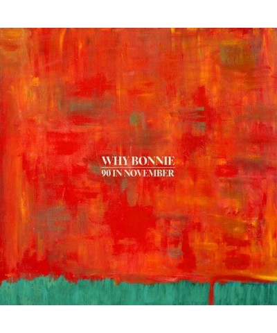 Why Bonnie 90 In November CD $15.52 CD