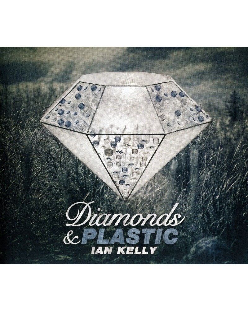 Ian Kelly DIAMONDS & PLASTIC CD $8.40 CD