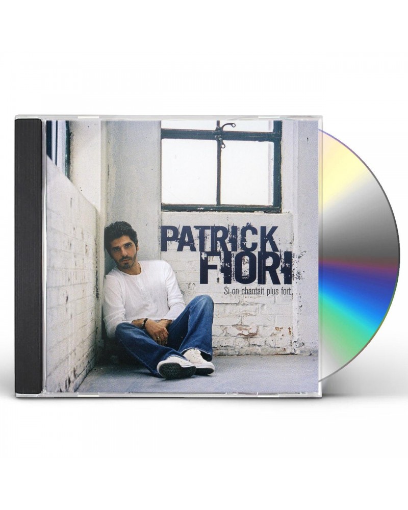 Patrick Fiori SI ON CHANTAIT PLUS FORT CD $8.92 CD