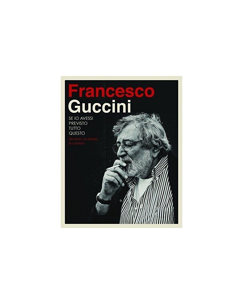 Francesco Guccini SE IO AVESSI PREVISTO TUTT CD $25.20 CD