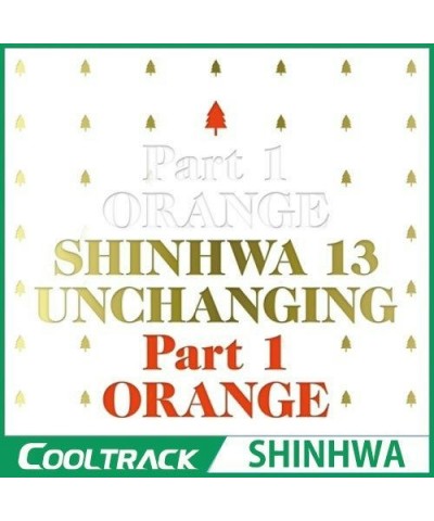 SHINHWA VOL 13 [UNCHANGING PART 1 - ORANGE] CD $12.24 CD