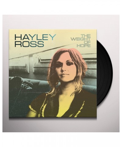 Hayley Ross WEIGHT OF HOPE Vinyl Record $10.57 Vinyl