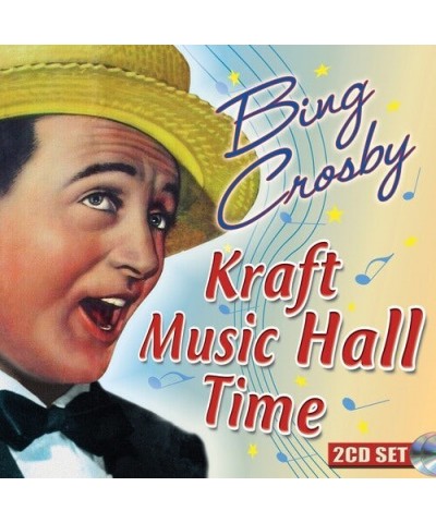 Bing Crosby KRAFT MUSIC HALL TIME CD $10.49 CD