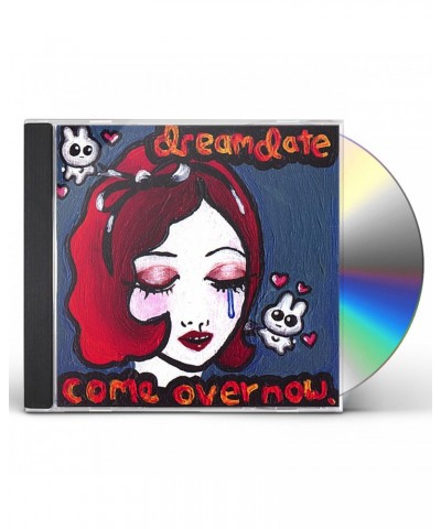 Dreamdate COME OVER NOW CD $16.95 CD