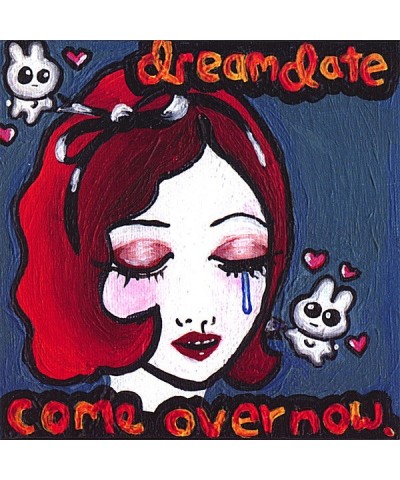 Dreamdate COME OVER NOW CD $16.95 CD