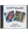 Scott Walker CD - Stretch/We Had It Al $19.76 CD