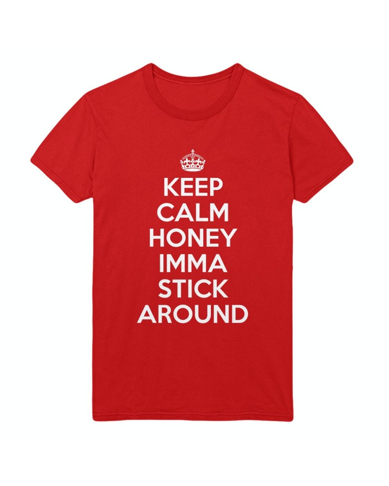 Katy Perry Keep Calm Honey Imma Stick Around T-shirt $6.07 Shirts