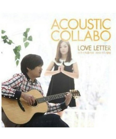 Acoustic Collabo LOVE LETTER CD $9.90 CD