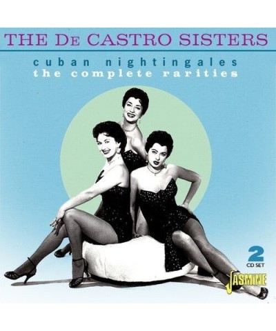 The De Castro Sisters CUBAN NIGHTINGALES COMPLETE RARITIES CD $7.42 CD