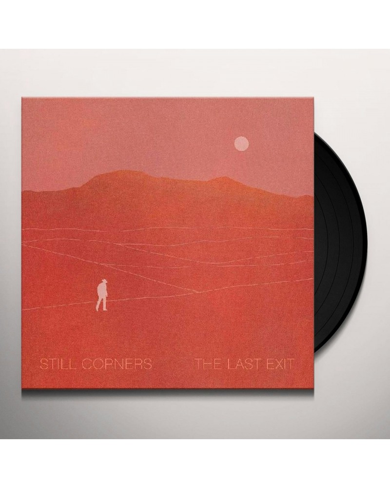 Still Corners The Last Exit Vinyl Record $5.47 Vinyl