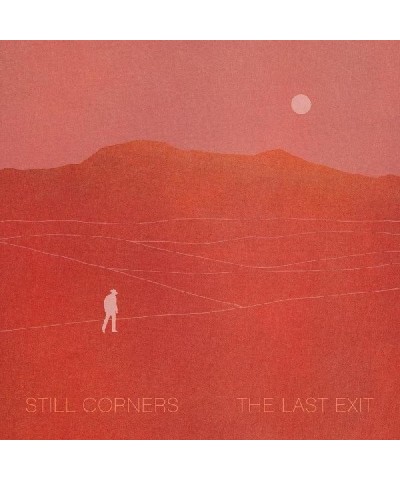 Still Corners The Last Exit Vinyl Record $5.47 Vinyl