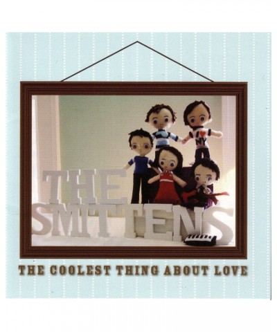 The Smittens COOLEST THING ABOUT LOVE CD $12.79 CD