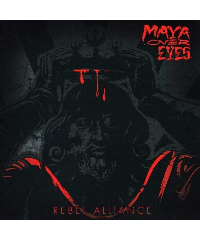 Maya Over Eyes REBEL ALLIANCE CD $12.50 CD