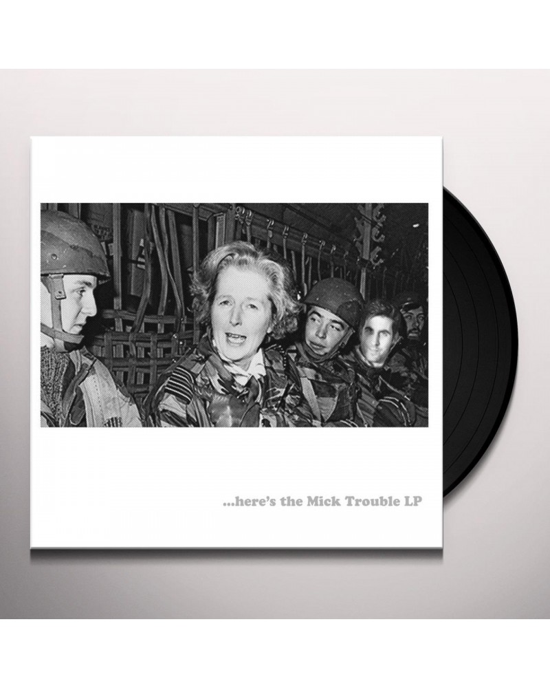 Mick Trouble Here's The Mick Trouble Vinyl Record $11.20 Vinyl