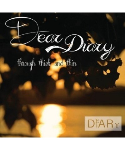 Dear Diary THROUGH THICK & THIN CD $15.29 CD